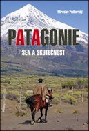 Patagonie: Sen a skutečnost - Kniha