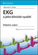 EKG a jeho klinické využití: Překlad 6. vydání - Kniha