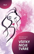 Všetky moje tváre - Kniha