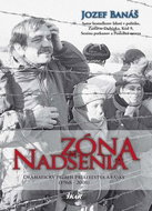 Zóna nadšenia: Dramatický príbeh priateľstva a lásky (1968 - 2008) - Kniha