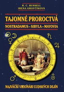 Tajomné proroctvá: Nostradamus-Sybila-Mayovia - Kniha