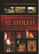 Život ve staletích 12. století - Kniha