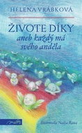 Živote, díky: aneb Každý má svého anděla - Kniha