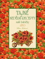 Tajné nedělní recepty naší babičky Léto - Kniha