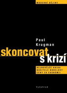 Skoncovat s krizí: Nejnovější kniha nositele Nobelovy ceny za ekonomii - Kniha