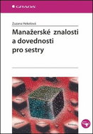 Manažerské znalosti a dovednosti pro sestry - Kniha