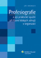 Profesiografie a její praktické využití při řízení lidských zdrojů v organizaci - Kniha