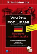 Vražda pod lipami Mord unter den linden: Krimi němčina + CD - Kniha