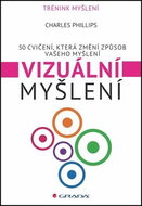 Vizuální myšlení: 50 cvičení, která změní způsob vašeho myšlení - Kniha
