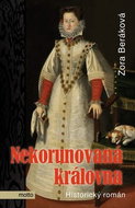 Nekorunovaná královna: Historický román - Kniha
