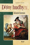 Dějiny hudby IV.  Klasicismus: + CD - Kniha