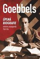 Goebbels: Úplná biografie říšského ministra propagandy - Kniha
