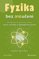 Fyzika bez (m)učení - Kniha
