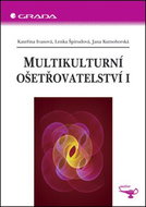 Multikulturní ošetřovatelství I - Kniha