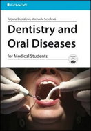 Dentistry and Oral Diseases: for Medical Students + DVD - Kniha