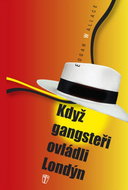 Když gangsteři ovládli Londýn - Kniha