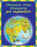 Obrazový atlas dinosaurov pre najmenších - Kniha