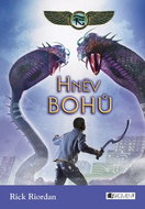 Kronika Cartera Kanea Hněv bohů - Kniha