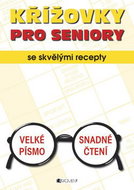 Křížovky pro seniory se skvělými recepty - Kniha