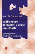 Vzdělanostní nerovnosti v české společnosti: Vývoj od počátku 20. století - Kniha
