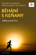 Běhání s Keňany: Pátrání po tajemství  nejrychlejších lidí planety - Kniha