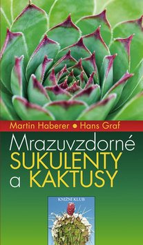 Mrazuvzdorné sukulenty a kaktusy - Kniha - Main image