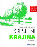 Praktický průvodce kreslení Krajina: Výtvarná obrazová příručka - Kniha