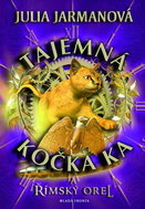 Tajemná kočka Ka a římský orel - Kniha