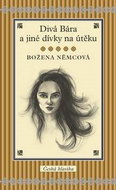 Divá Bára a jiné dívky na útěku - Kniha