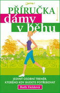 Příručka dámy v běhu - Kniha