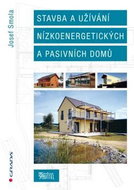 Stavba a užívání nízkoenergetických a pasivních domů - Kniha