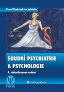 Soudní psychiatrie a psychologie: 4., aktualizované vydání - Kniha