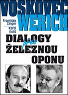 Voskovec a Werich Dialogy přes železnou oponu - Kniha