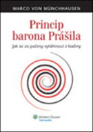 Princip barona Prášila: Jak se za pačesy vytáhnout z bažiny - Kniha