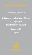 Zákon o rozhodčím řízení a o výkonu rozhodčích nálezů: Komentář - Kniha