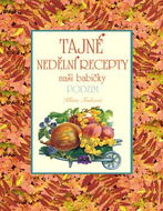 Tajné nedělní recepty naší babičky Podzim - Kniha