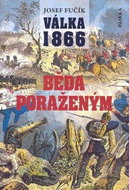 Válka 1866 Běda poraženým! - Kniha