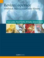 Revizní operace totálních náhrad kyčelního kloubu - Kniha