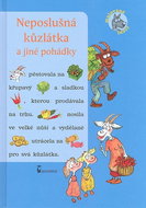 Neposlušná kůzlátka a jíné pohádky: Malované čtení - Kniha