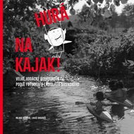 Hurá na kajak! - Kniha