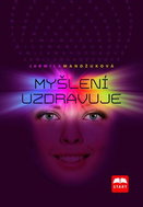 Myšlení uzdravuje - Kniha
