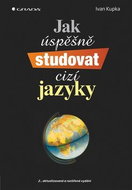 Jak úspěšně studovat cizí jazyky: 2., aktualizované a rozšířené vydání - Kniha