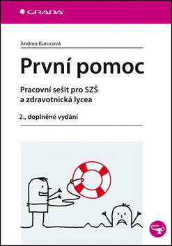 První pomoc: pracovní sešit pro SZŠ a zdravotnická lycea, 2.doplněné vydání - Kniha - Hlavní obrázek