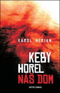 Keby horel náš dom - Kniha