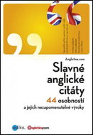 Slavné anglické citáty: 44 osobností a jejich nezapomenutelné výroky - Kniha