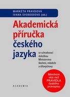 Akademická příručka českého jazyka: se schvalovací doložkou Ministerstva školství, mládeže a tělovýc - Kniha