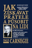 Jak získávat přátelé a působit na lidi - Kniha