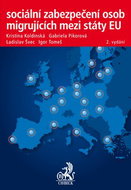 Sociální zabezpečení osob migrujících mezi státy EU - Kniha