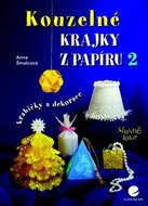 Kouzelné krajky z papíru 2: krabičky a dekorace - Kniha