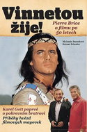 Vinnetou žije!: Pierre Brice o slavném filmu po 50 letech - Kniha